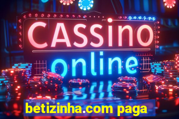 betizinha.com paga